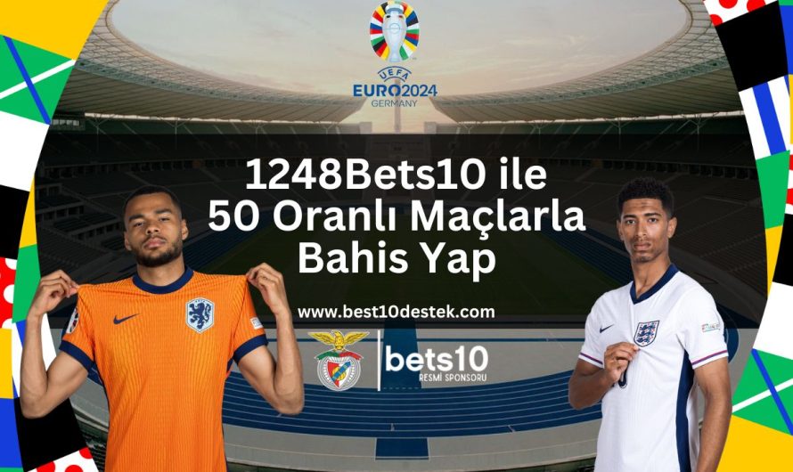1248Bets10 ile 50 Oranlı Maçlarla Bahis Yap